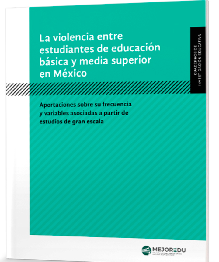La violencia entre estudiantes de educación básica y media superior en México. Aportaciones sobre su frecuencia y variables asociadas a partir de estudios de gran escala.